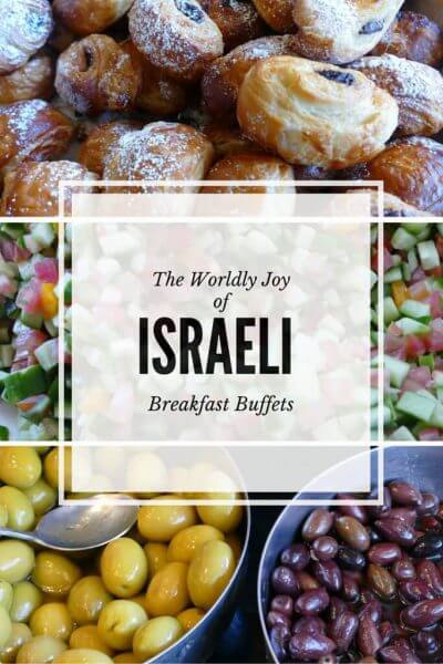 The Worldly Joy of Israeli Breakfast Buffets