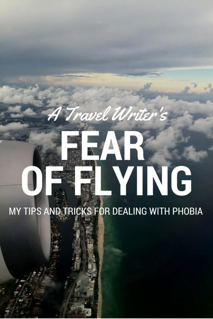 How a Travel Writer Copes with The Fear of Flying
